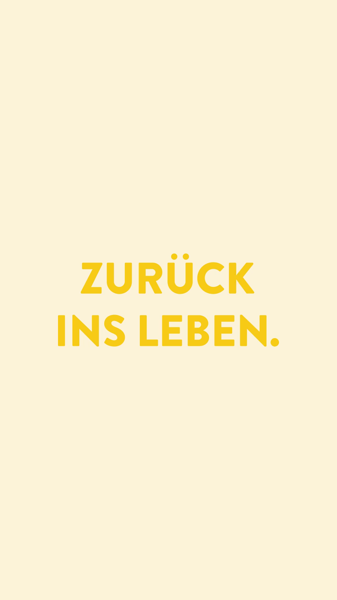 Zurück ins Leben
